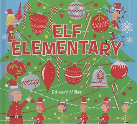 Elf Elementary – Hardcover, by Miller Edward – Good