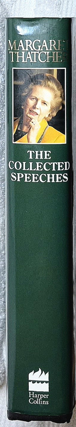Margaret Thatcher: The Collected Speeches (1st U.S. Ed • 1st Print • 1997)