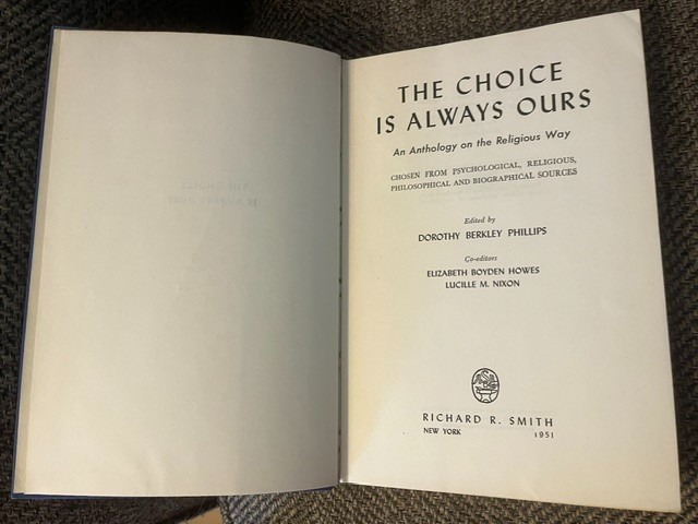 The Choice Is Always Ours: Anthology – Dorothy Berkley Phillips (1951) hardcover