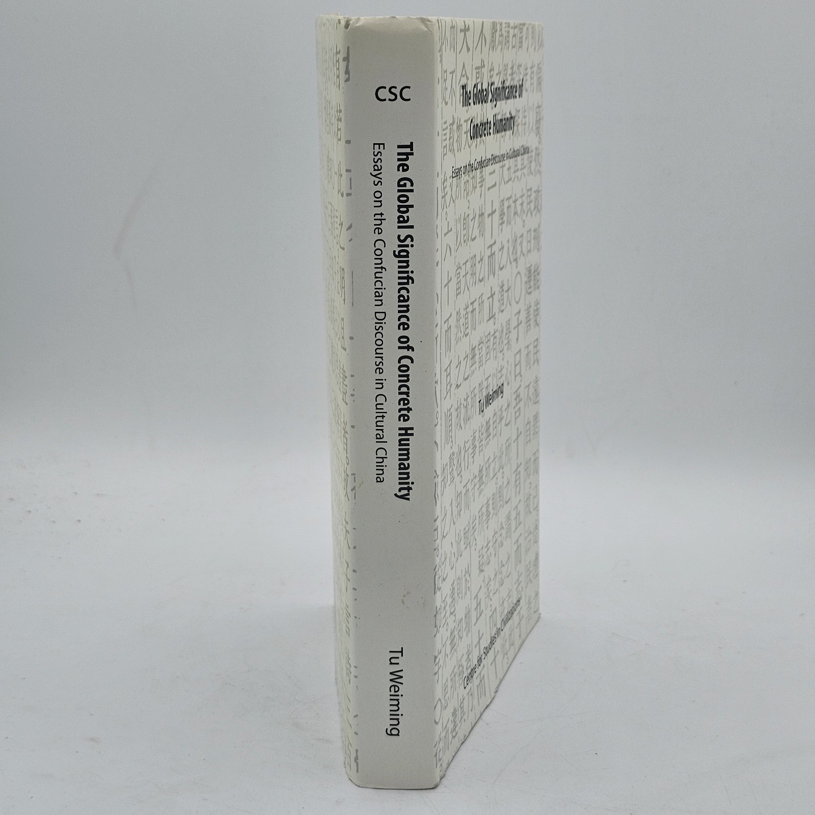Global Significance Concrete Humanity Tu Weiming 2010 1st Edition HC w/DJ CSC