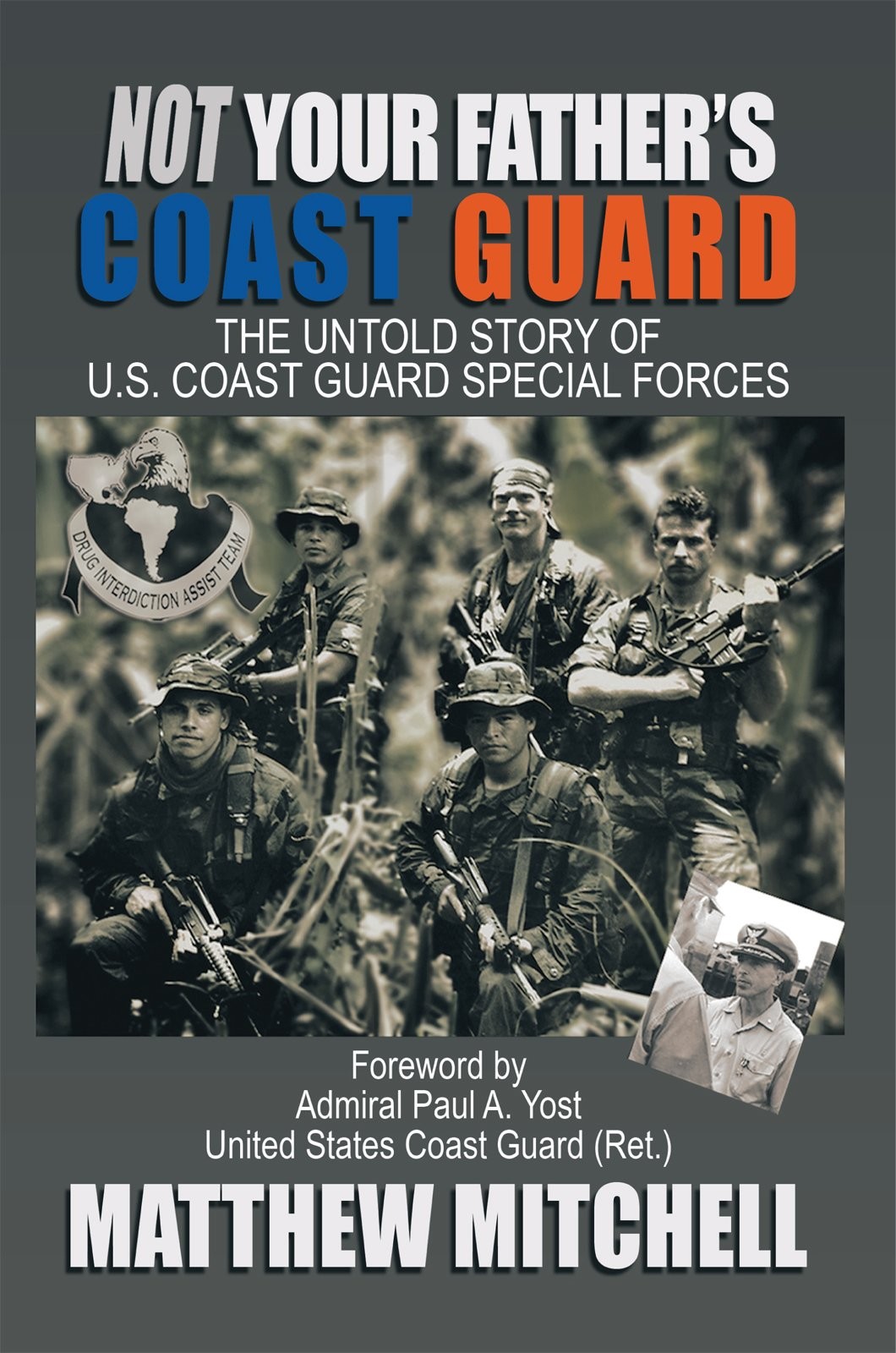 Matthew Mitchell Not Your Father&rsquo;s Coast Guard (Hardback)