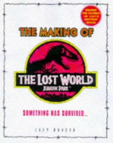 The Making Of The Lost World: Making of the « L… by Crichton, Michael Paperback
