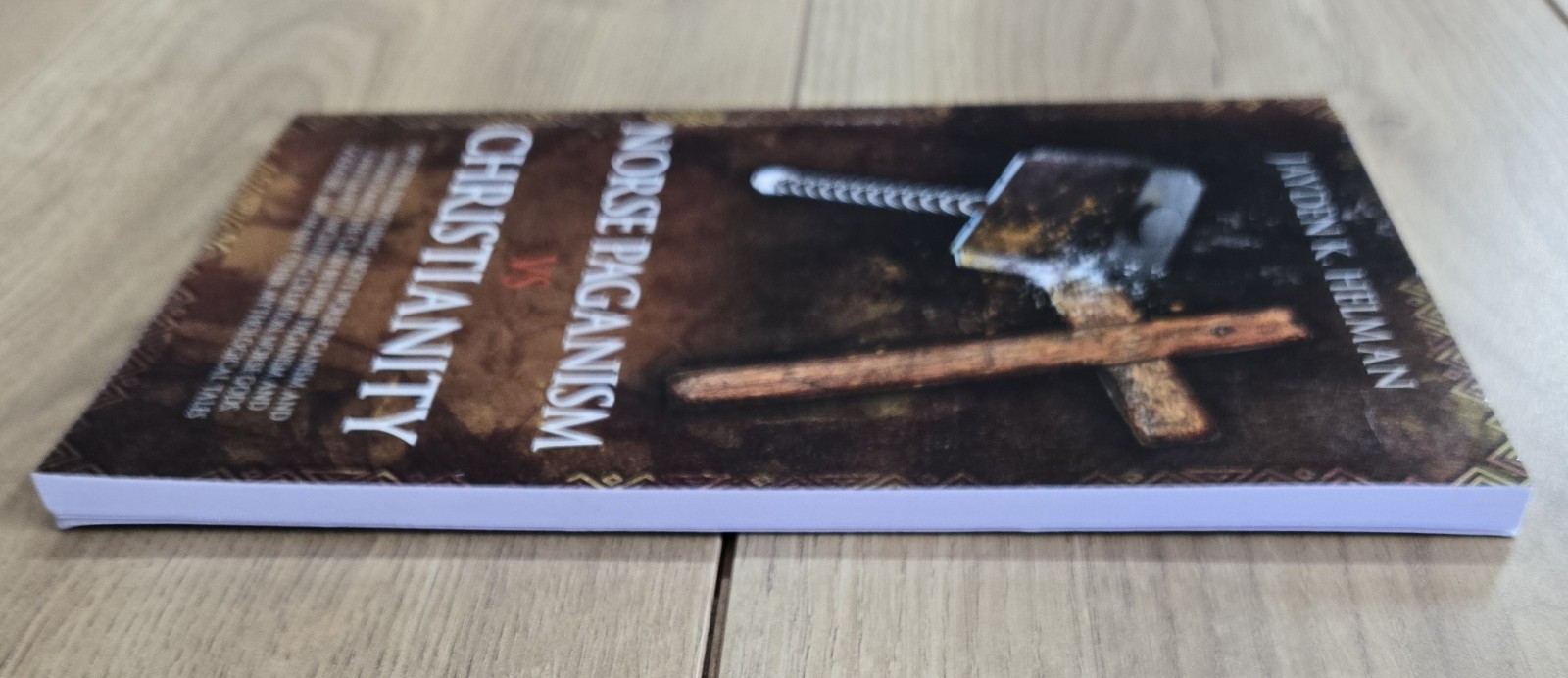 Norse Paganism vs Christianity, Author Jayden. K. Helm, 103 Pages