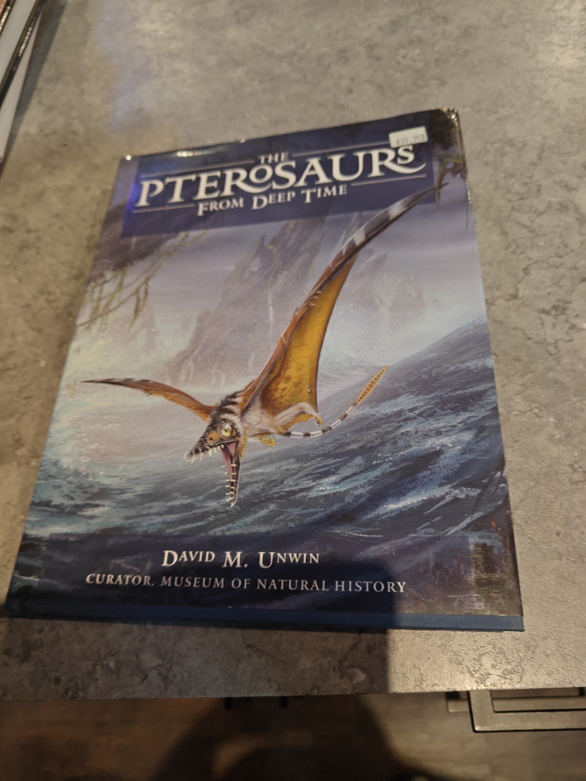 The Pterosaurs: From Deep Time By Unwin, David M. David M. Unwin