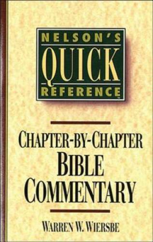 Nelson&rsquo;s Quick Reference Chapter-by-Chapter Bible Commentary: Nelson&rsquo;s Qu – GOOD