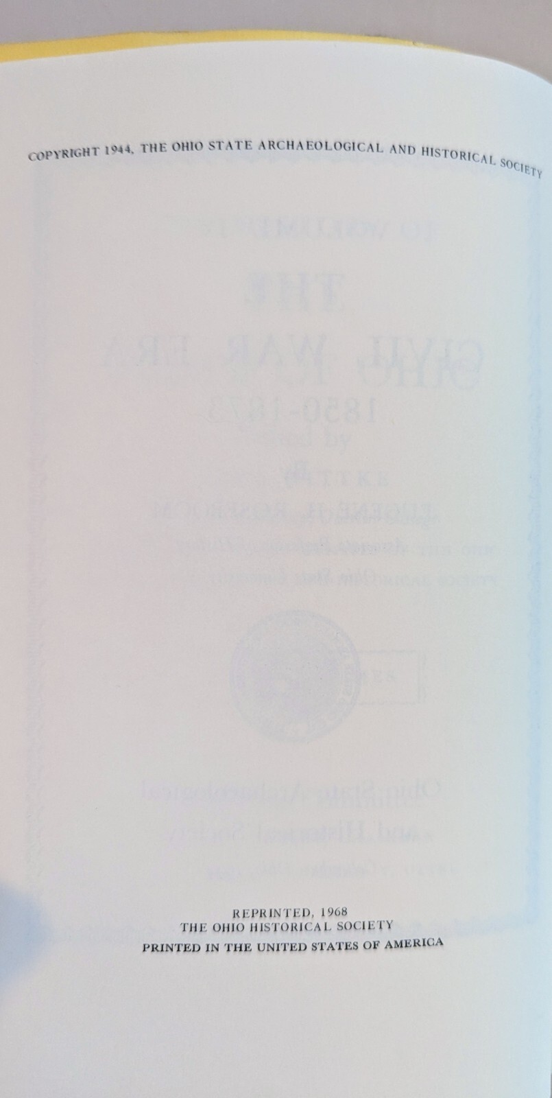The History of the State of Ohio Volume IV The Civil War Era 1850-1873