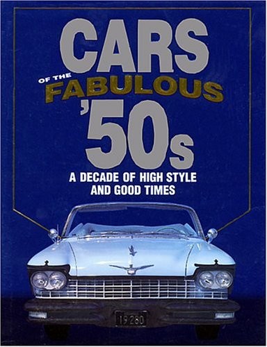 Cars of the Fabulous &rsquo;50s – James M Flammang – Good – See condition notes