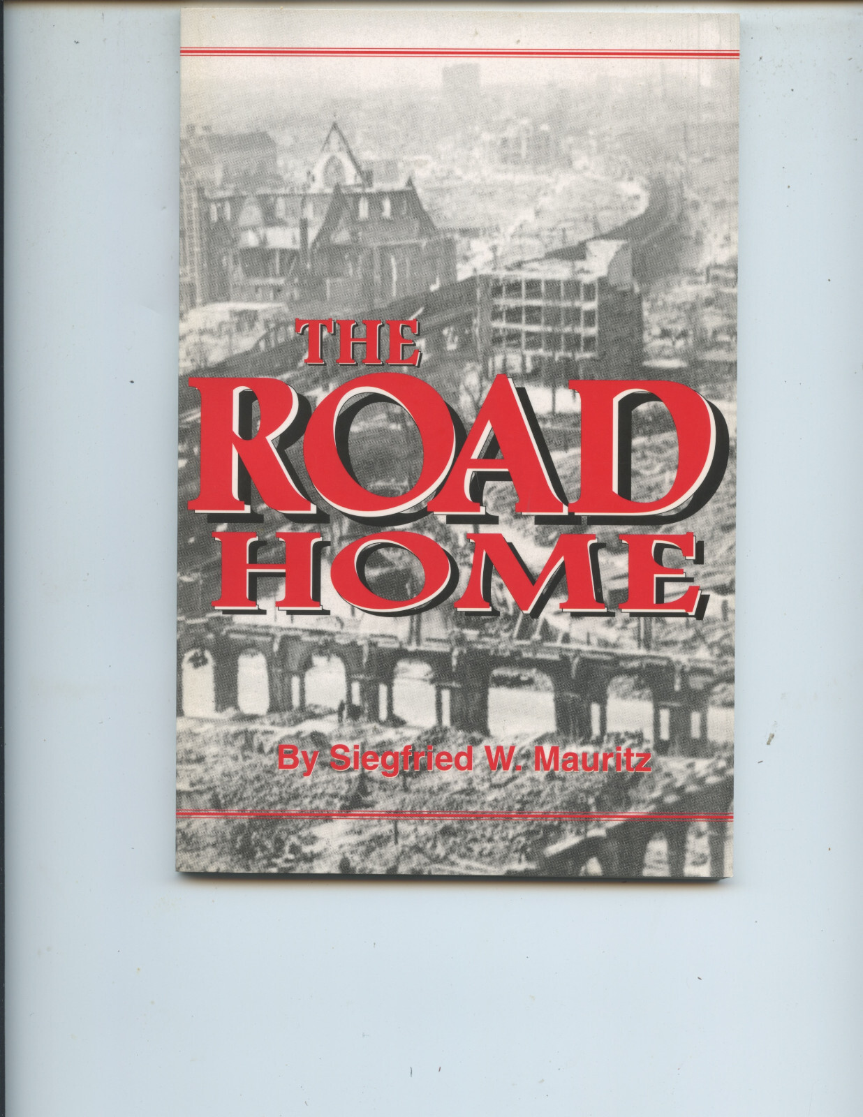 2001 « THE ROAD HOME » BOOK SIGNED BY AUTHOR (WORLD WAR II MEMORIES, 78 PAGES)