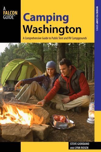 Camping Washington: A Comprehensive Guide to Public Tent and RV Campgrounds (Sta