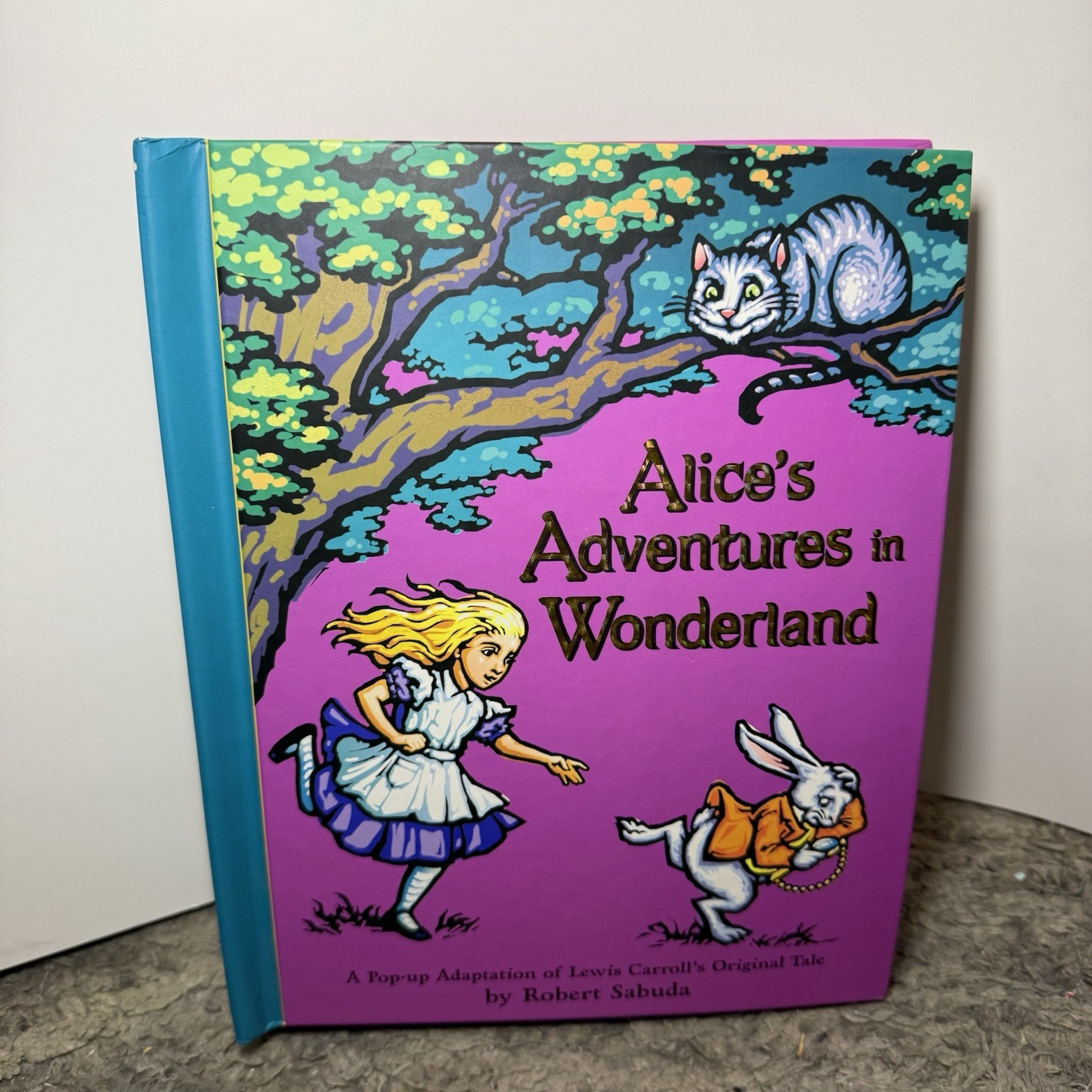 Alice&rsquo;s Adventures in Wonderland: A Pop-up Adaptation By Robert Sabuda 2003