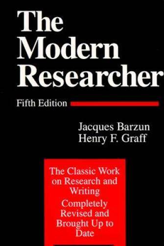 The Modern Researcher – Paperback By Barzun, Jacques – VERY GOOD
