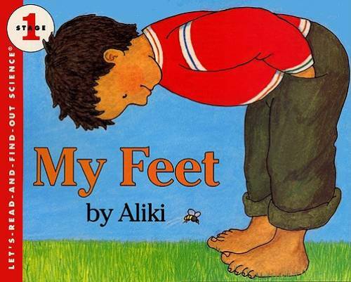 My Feet (Let&rsquo;s-Read-and-Find-Out Science 1) – Paperback By Aliki – GOOD