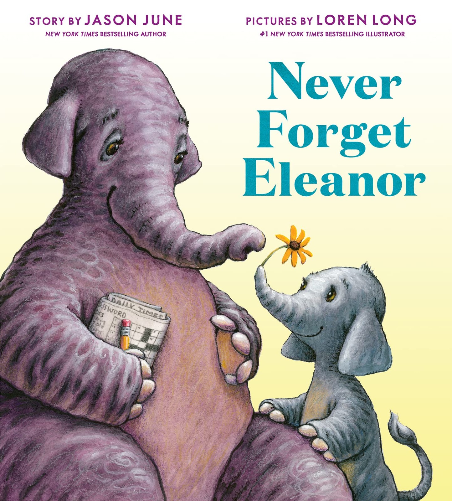 Never Forget Eleanor: A Poignant Picture Book About Alzheimer&rsquo;s for Kids (Ag…