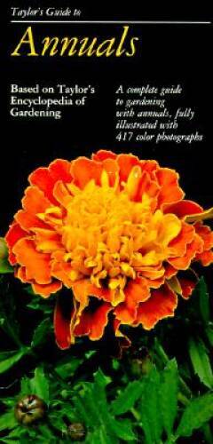 Taylor&rsquo;s Guide to Annuals (Taylor&rsquo;s Gardening Guides) – Paperback – GOOD