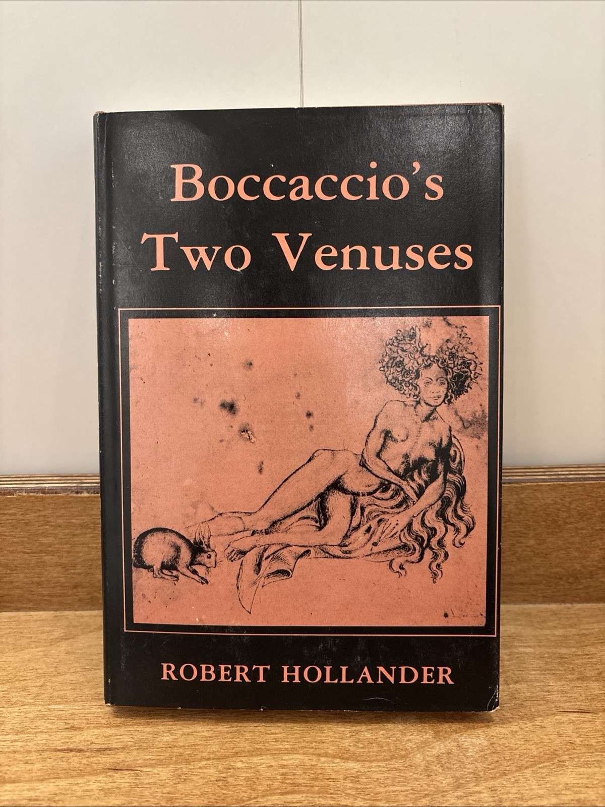 BOCCACCIO&rsquo;S TWO VENUSES By Robert Hollander – Hardcover *Excellent Condition*
