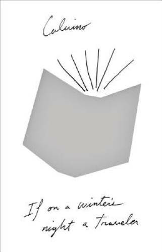 If on a Winter&rsquo;s Night a Traveler – Paperback By Italo Calvino – GOOD