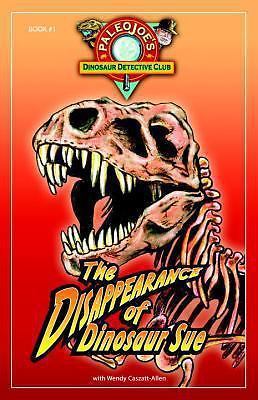 The Disappearance of Dinosaur Sue(r) by Paleojoe