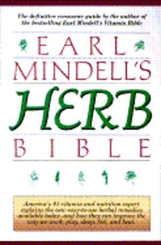 Earl Mindell&rsquo;s Herb Bible by PH D Mindell, Earl, Rph, PhD: Used