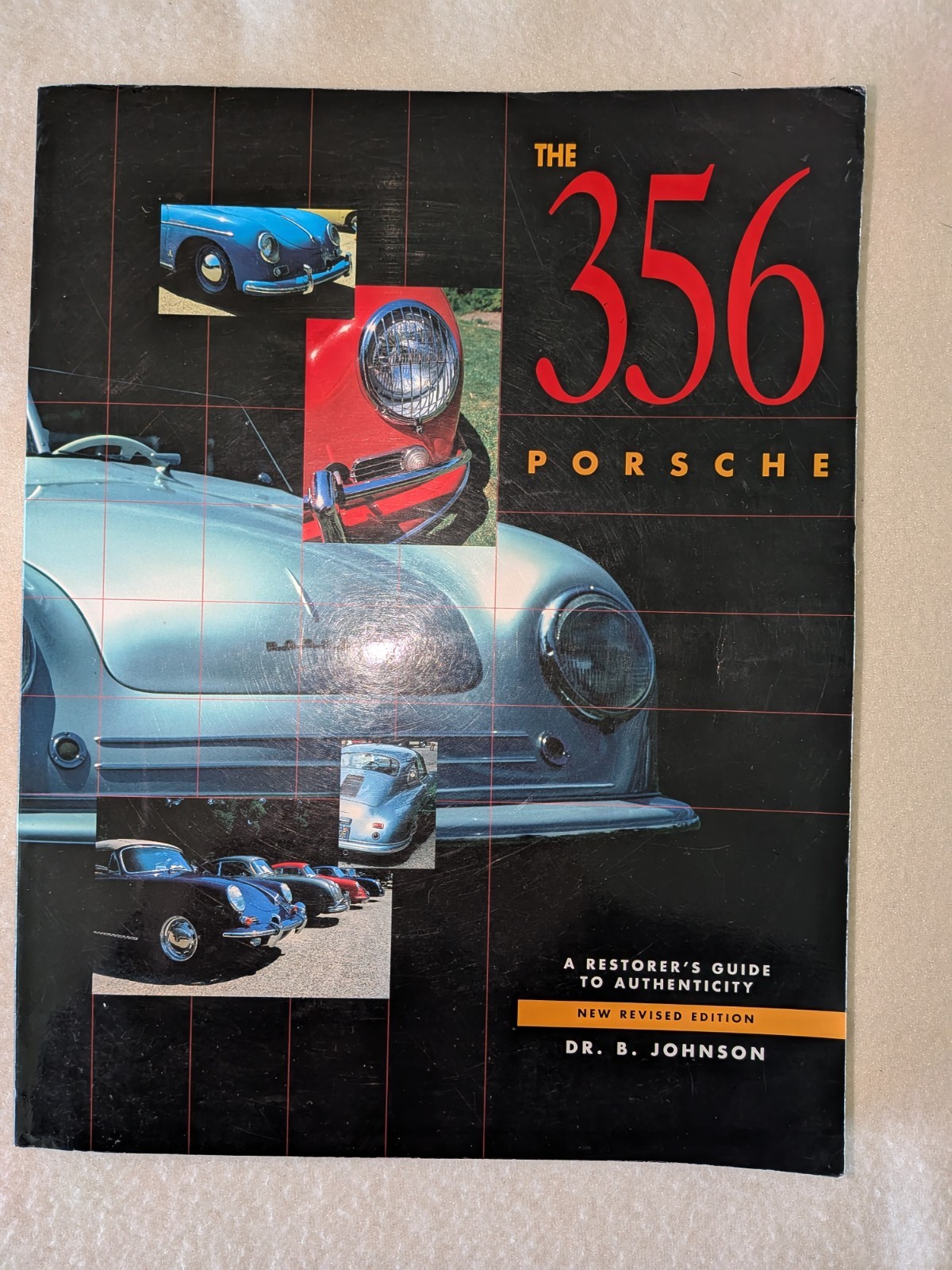 356 Porsche: A Restorer&rsquo;s Guide to Authenticity by Brett Johnson 1998 vg condtn