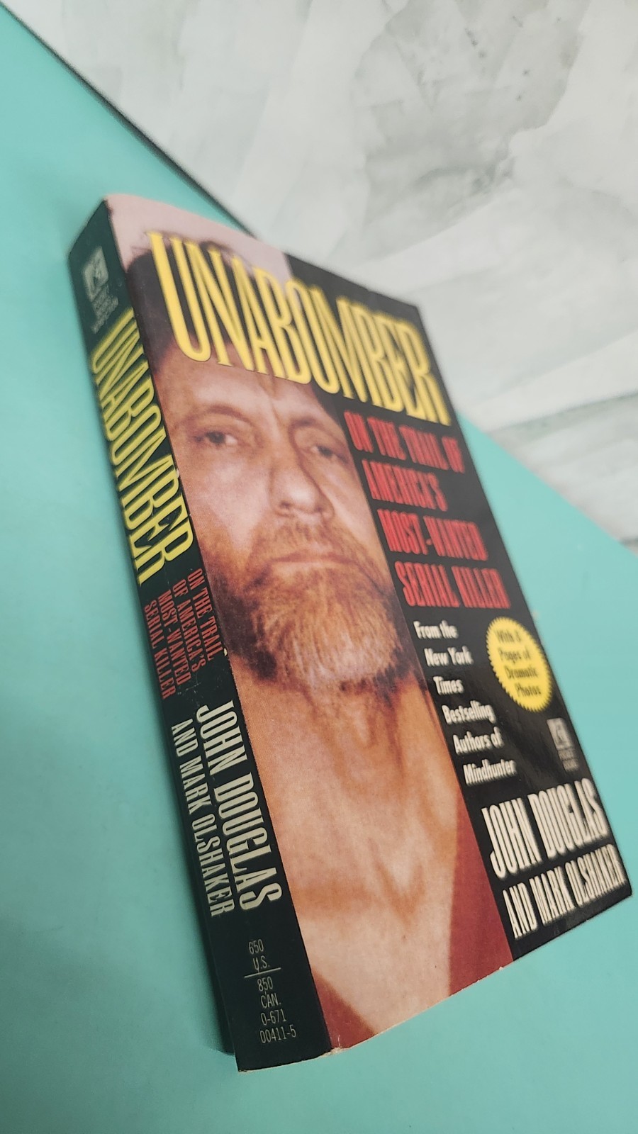 UNABOMBER: ON THE TRAIL OF AMERICA&rsquo;S MOST-WANTED SERIAL By John Douglas & Mark