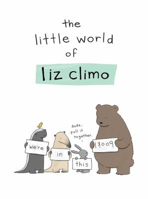 The Little World of Liz Climo Hardcover Liz Climo