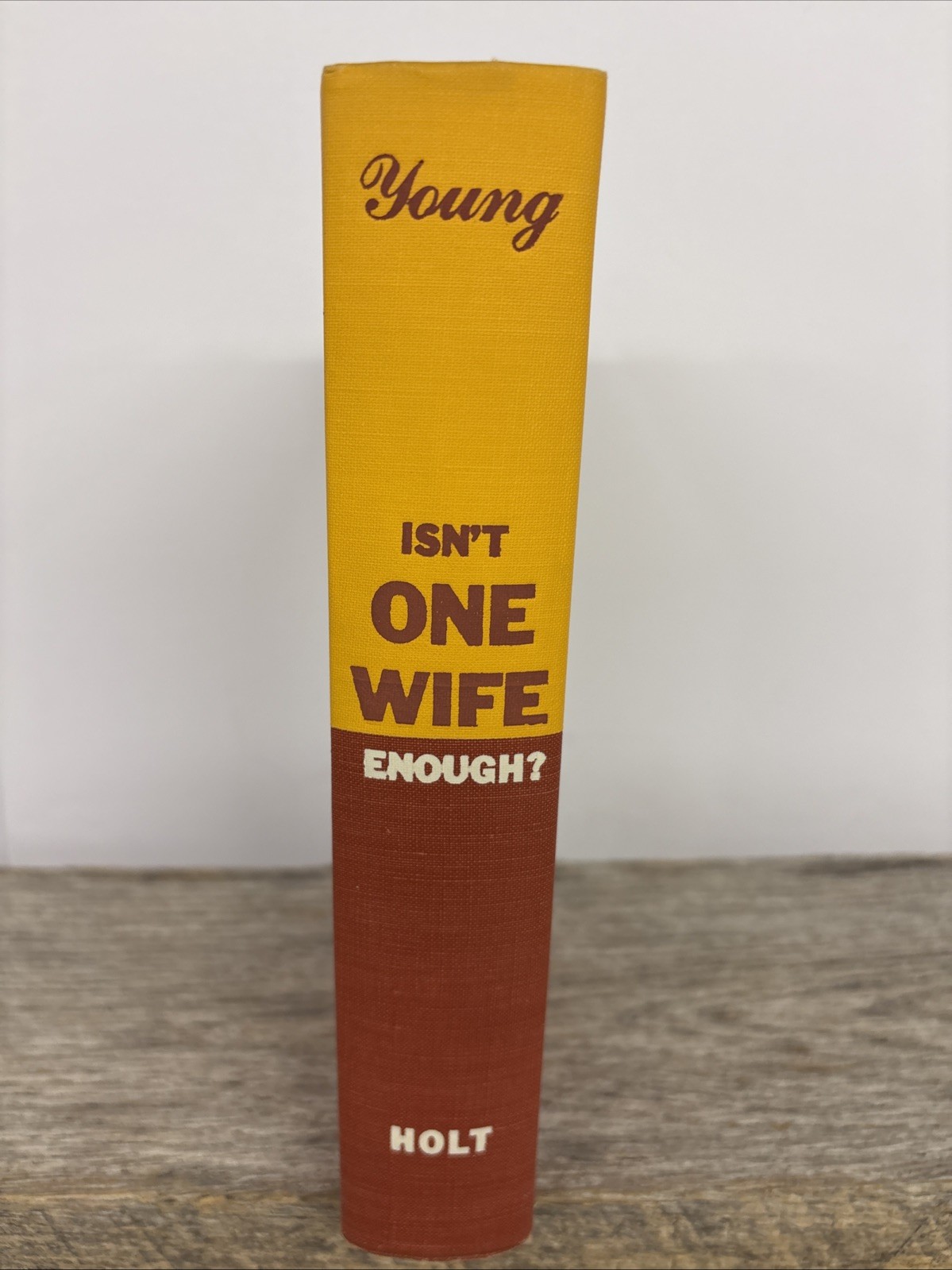 Isn&rsquo;t One Wife Enough? The Story of Mormon Polygamy-1954 First Ed. w Dust Jacket