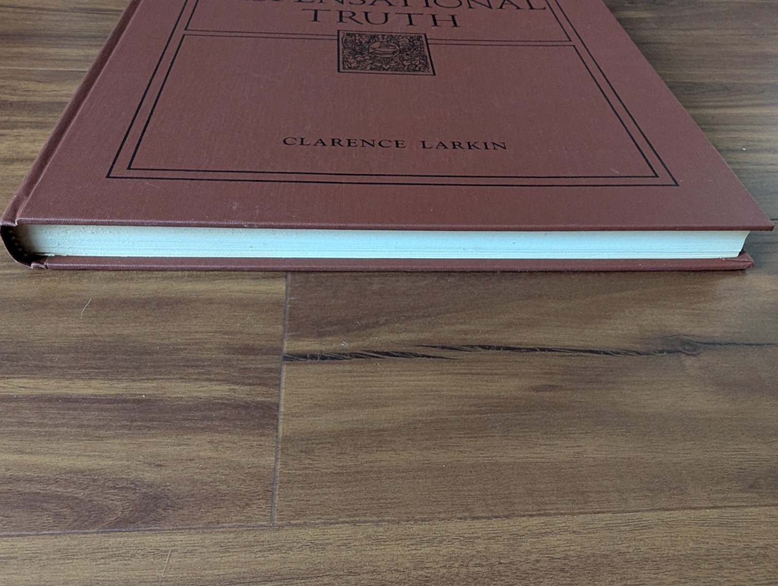 Vintage: Dispensational Truth or God&rsquo;s Plan and Purpose Clarence Larkin HC