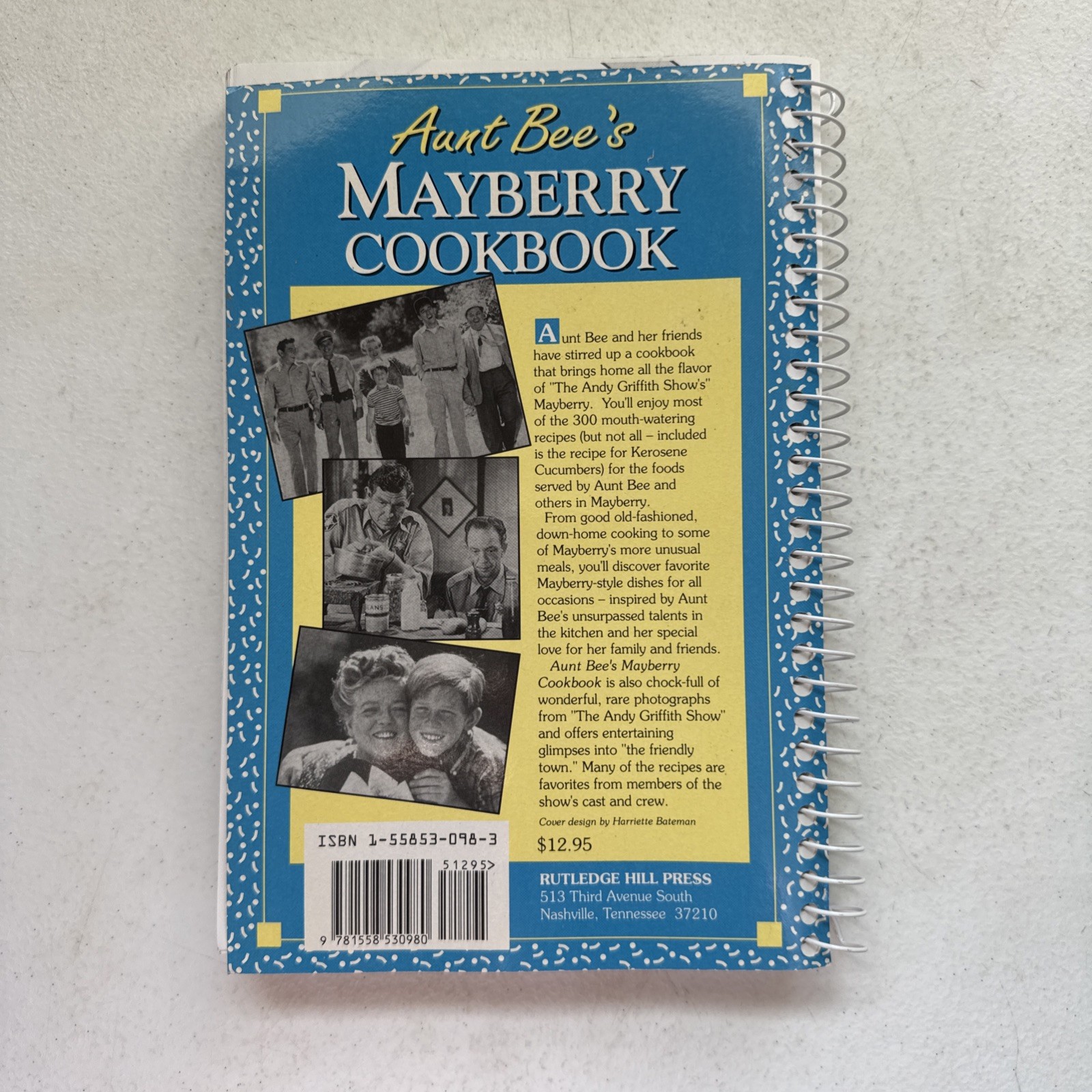 Aunt Bee&rsquo;s Mayberry Cookbook Spiral Bound by Ken Beck and Jim Clark