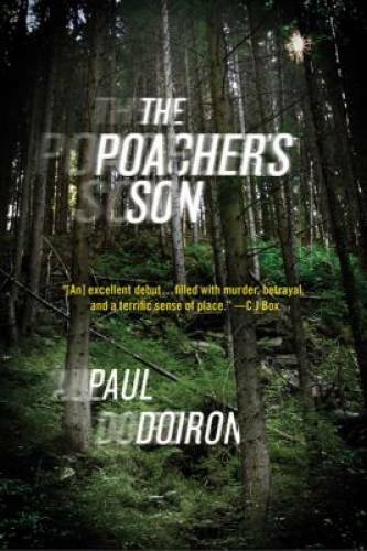 The Poacher&rsquo;s Son: A Novel (Mike Bowditch Mysteries) – Paperback – GOOD