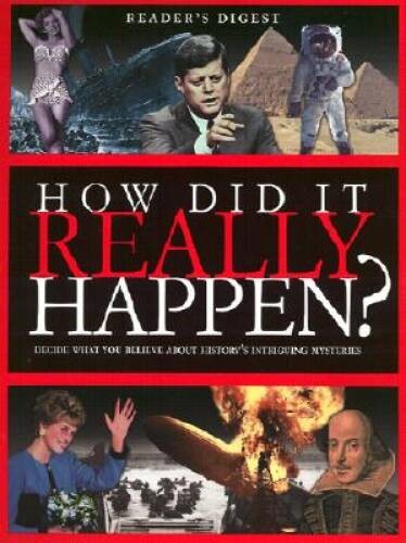 How Did it Really Happen? – Hardcover By Editors of Reader&rsquo;s Digest – GOOD