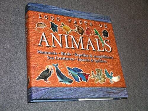 1000 facts on animals – Unknown Binding By Farndon, John – VERY GOOD