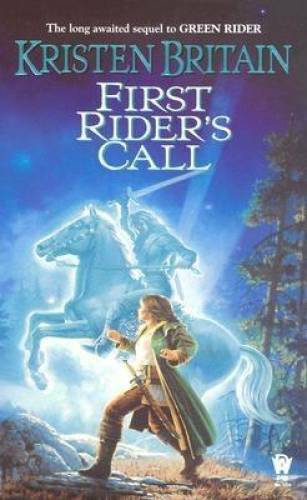 First Rider&rsquo;s Call (Green Rider) – Mass Market Paperback – GOOD