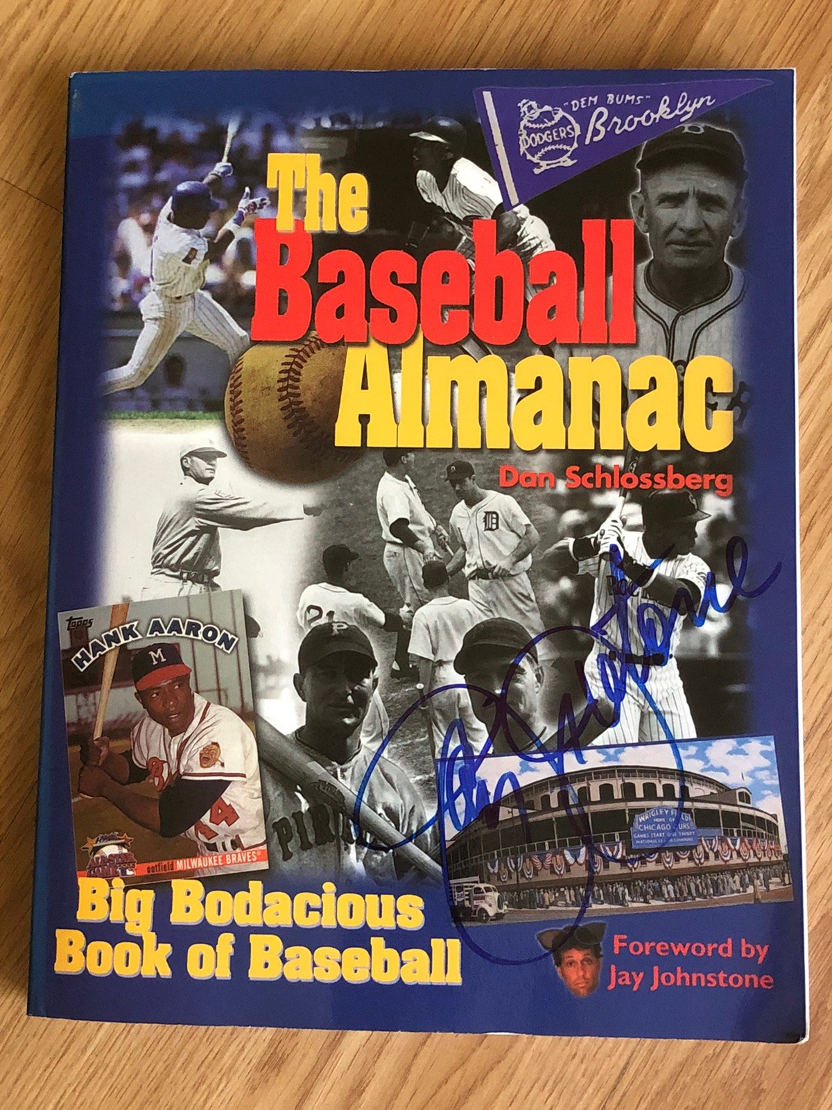 The Baseball Almanac : Big Bodacious Book of Baseball Autographed Jay Johnstone