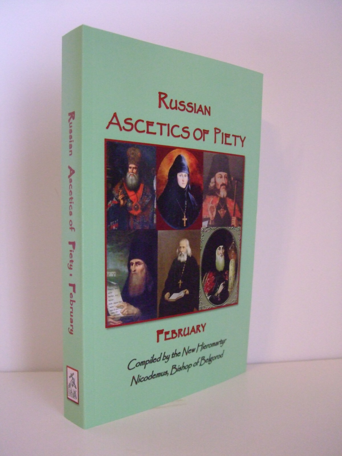Russian Ascetics of Piety of the 18th and 19th Centuries: February. SALE