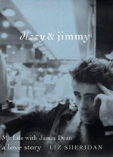 Dizzy & Jimmy: My Life with James Dean: A Love Story – Hardcover – GOOD