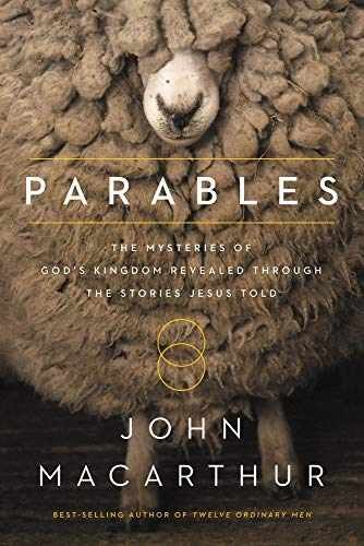 Parables: The Mysteries of God&rsquo;s – Hardcover, by MacArthur John F. – Very Good u