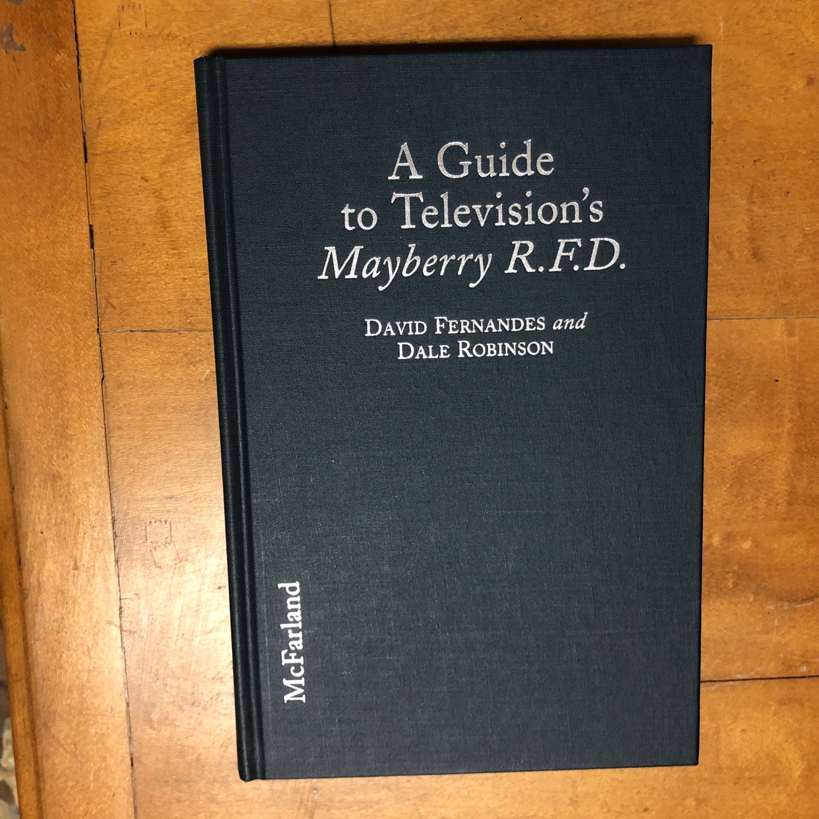 A Guide to Television&rsquo;s Mayberry R.F.D. by David Fernandes Dale Robinson HC