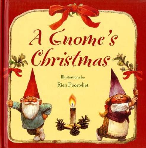 A Gnome&rsquo;s Christmas – Hardcover By Poortvliet, Rien – GOOD