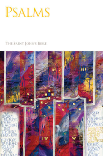Saint John&rsquo;s Bible: Psalms – Hardcover By Donald Jackson – GOOD