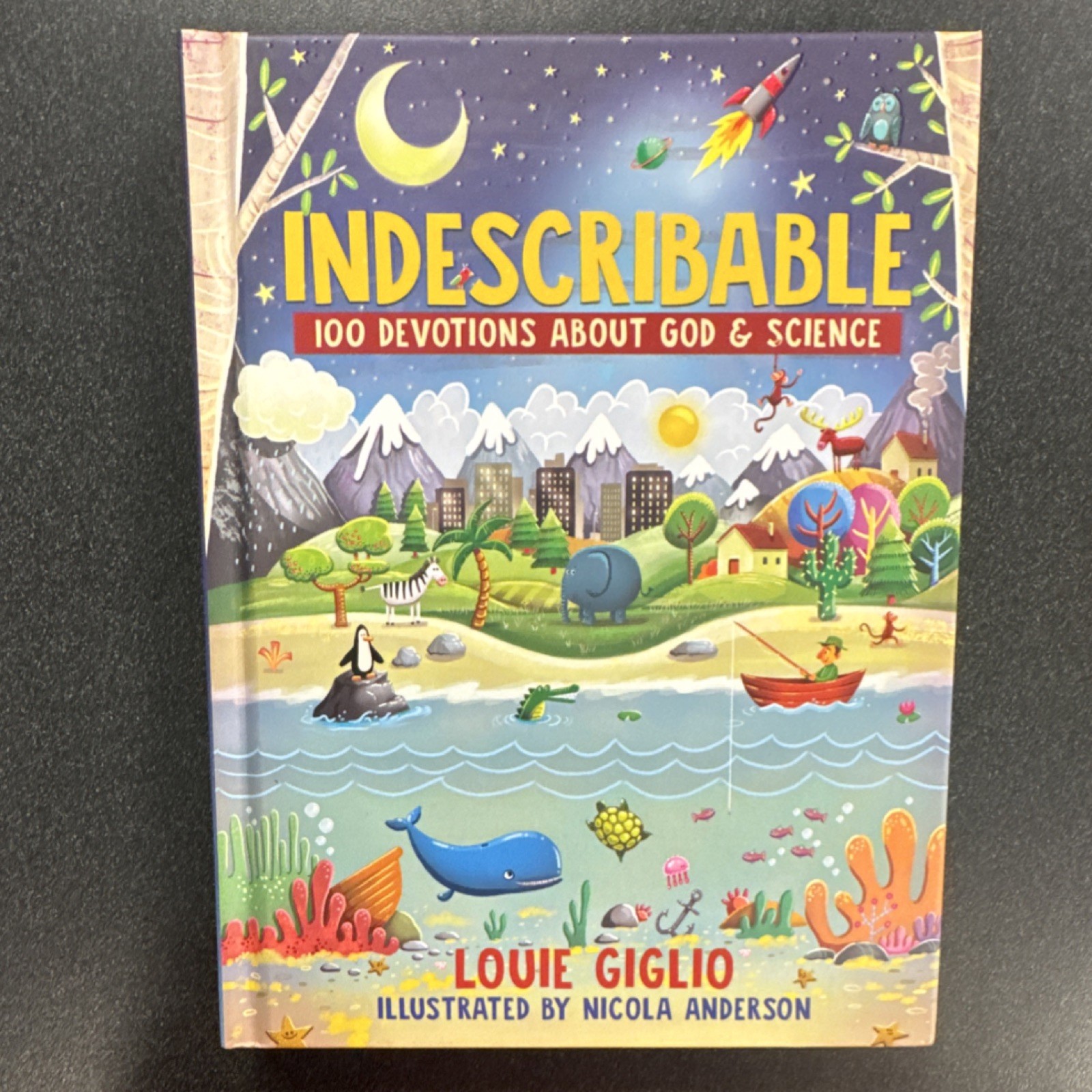 Indescribable by Louie Giglio, Tommy Nelson, Hardcover, Religion, Children&rsquo;s