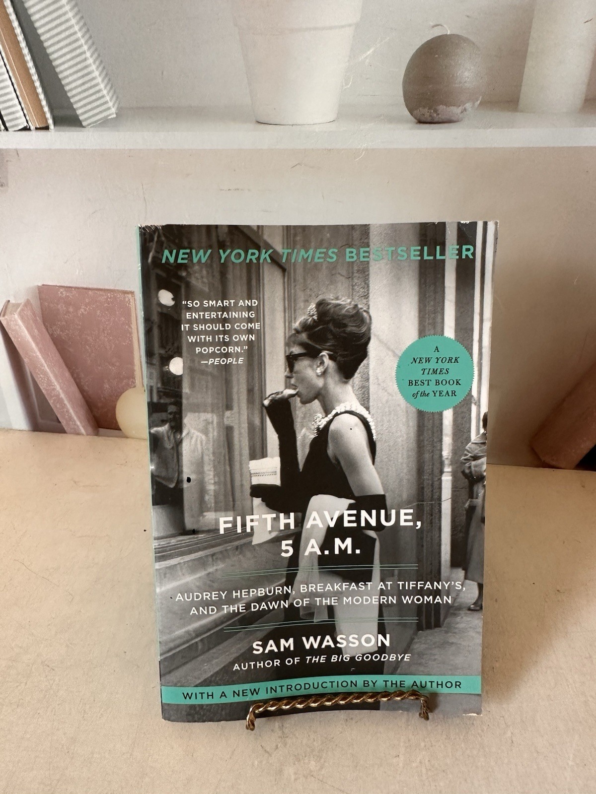 Fifth Avenue, 5 A.M.: Audrey Hepburn, Breakfast at Tiffany&rsquo;s, and the Dawn of ..