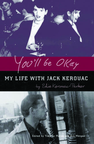 You&rsquo;ll Be Okay: My Life With Jack Kerouac – Paperback – VERY GOOD