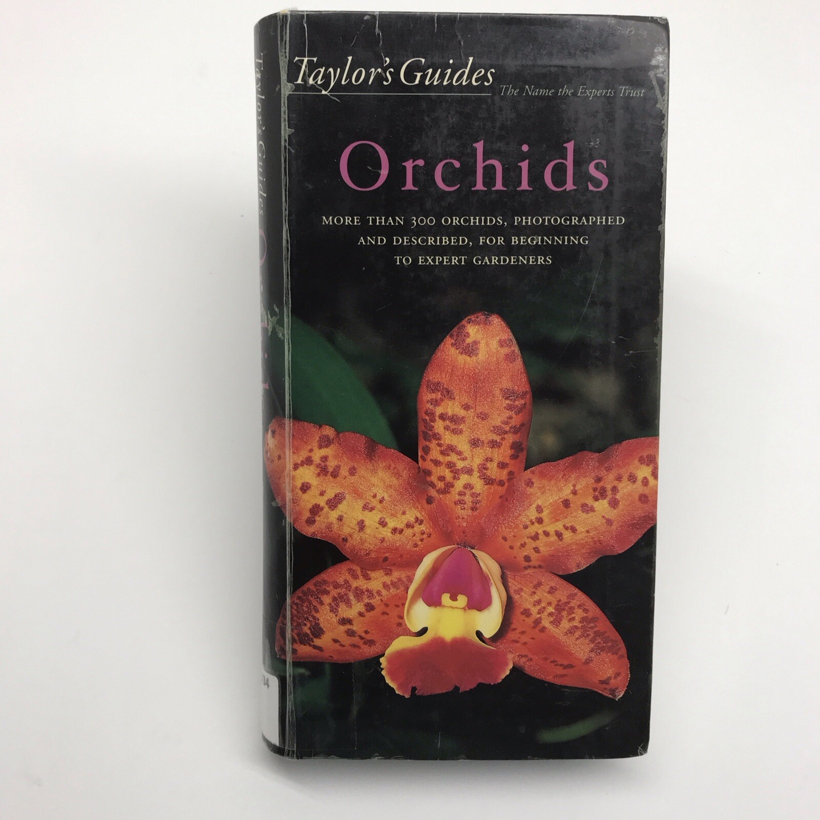 Taylor&rsquo;s Guide to Orchids~1996~Judy White~Ex Library