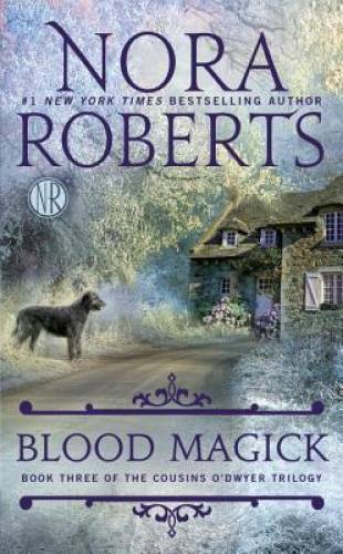 Blood Magick (The Cousins O&rsquo;Dwyer Trilogy) – Mass Market Paperback – VERY GOOD