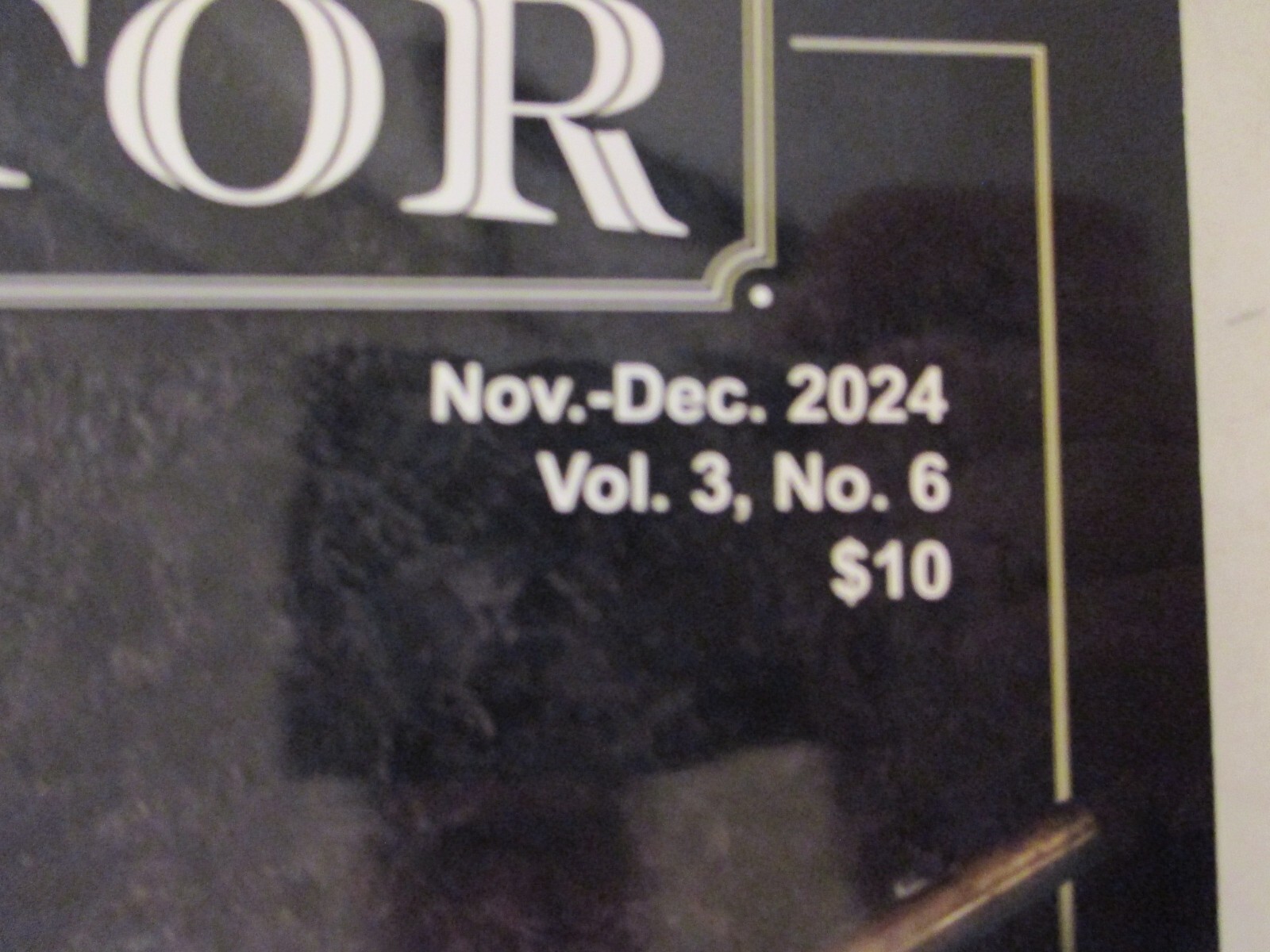 Military Antique Collector , November & December 2024, Vol. 3, No. 6, 72 pages