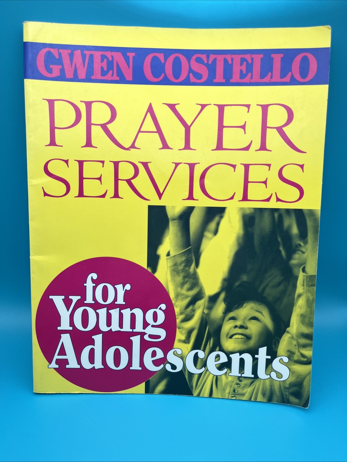 Prayer Services for Young Adolescents by Gwen Costello (1994, Trade Paperback)