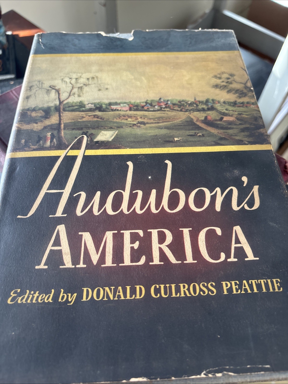 Audubon&rsquo;s America, Donald Culross Peattie 1940, 328 page/ 17 color plates HC