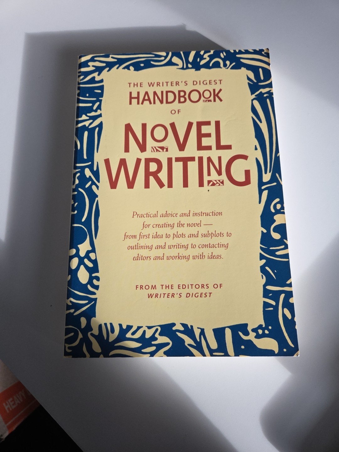 Writer&rsquo;s Digest Handbook of Novel Writing by Writer&rsquo;s Digest Books Editors…