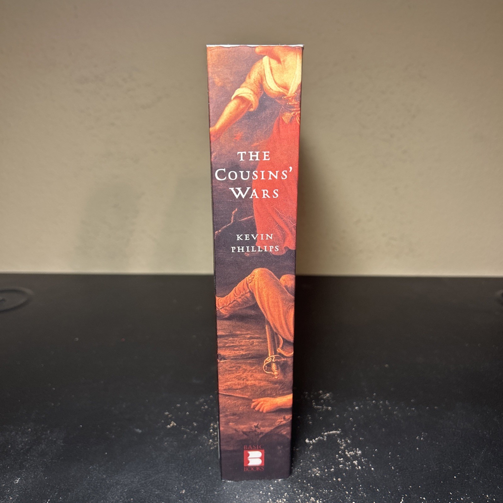 The Cousins&rsquo; War By Kevin Phillips; Religion, Politics, Civil Warfare & Triumph