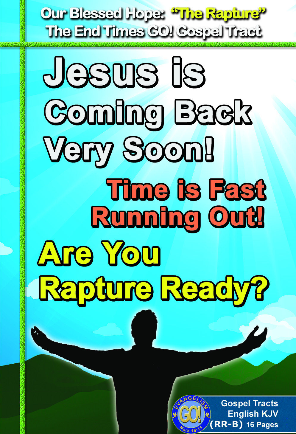 GOSPEL, BIBLE TRACTS: The Rapture, Pack of 32 units in 2 Covers, 16 Pages Each.